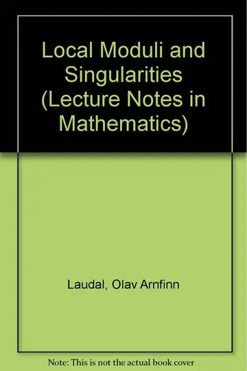 Cover of Local Moduli and Singularities