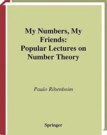 Cover of My numbers, my friends popular lectures on number theory Paulo Ribenboim