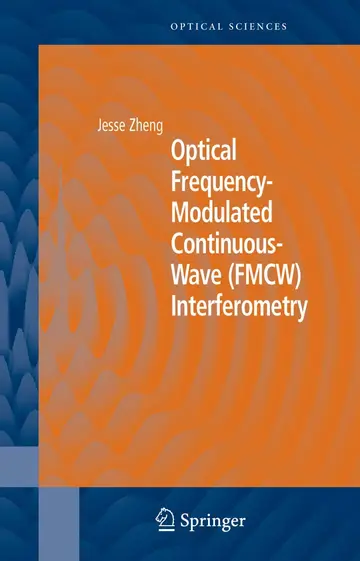 Cover of Optical Frequency-Modulated Continuous-Wave (Fmcw) Interferometry