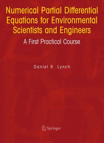 Cover of Numerical Partial Differential Equations for Environmental Scientists and Engineers