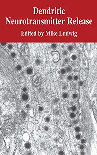 Cover of Dendritic Neurotransmitter Release