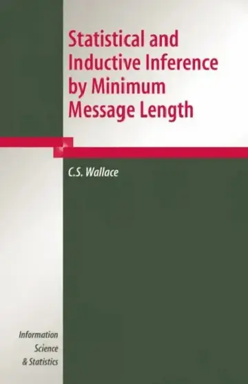 Cover of Statistical and Inductive Inference by Minimum Message Length