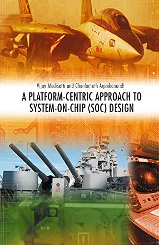 Cover of A Platform-Centric Approach to System-on-Chip (SoC) Design
