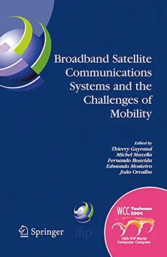 Cover of Broadband Satellite Communication Systems and the Challenges of Mobility