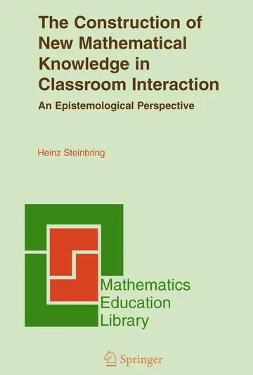 Cover of The Construction of New Mathematical Knowledge in Classroom Interaction