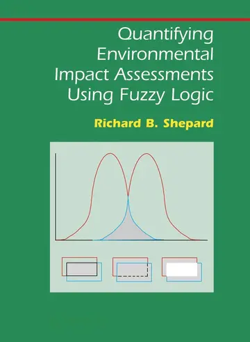Cover of Quantifying Environmental Impact Assessments Using Fuzzy Logic