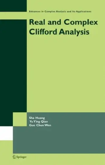 Cover of Real and Complex Clifford Analysis