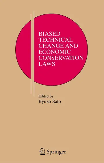 Cover of Biased Technical Change and Economic Conservation Laws