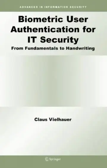 Cover of Biometric User Authentication for It Security
