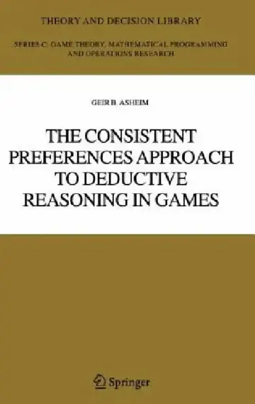 Cover of The Consistent Preferences Approach to Deductive Reasoning in Games