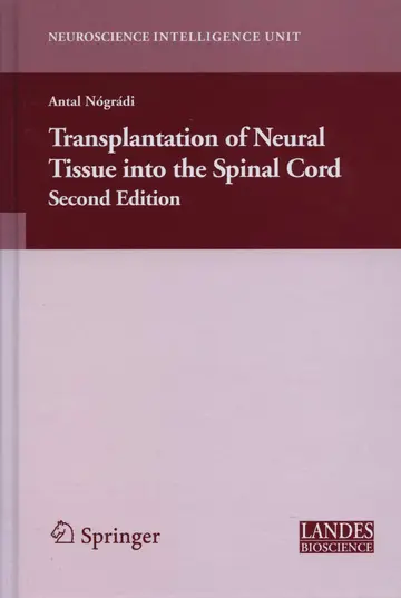 Cover of Transplantation of Neural Tissue into the Spinal Cord, 2/E