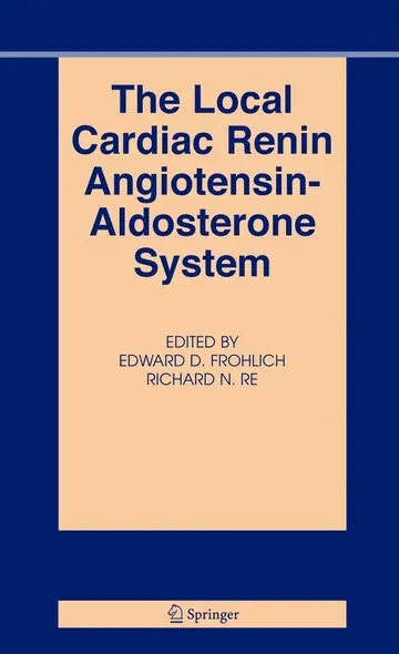Cover of The Local Cardiac Renin-angiotensin Aldosterone System