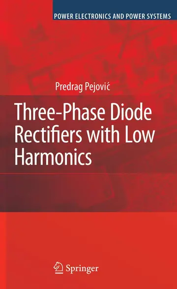 Cover of Three-Phase Diode Rectifiers with Low Harmonics