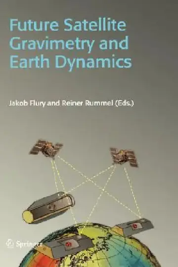 Cover of Future Satellite Gravimetry and Earth Dynamics