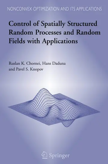 Cover of Control of Spatially Structured Random Processes and Random Fields with Applications