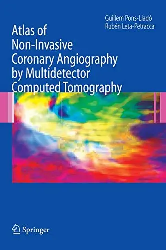 Cover of Atlas of Noninvasive Coronary Angiography by Multidetector Computed Tomography