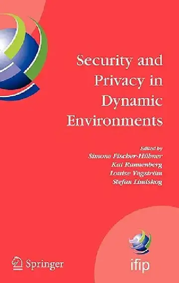 Cover of Security and Privacy in Dynamic Environments