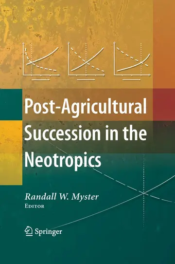 Cover of Post-Agricultural Succession in the Neotropics