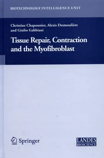 Cover of Tissue Repair, Contraction and the Myofibroblast