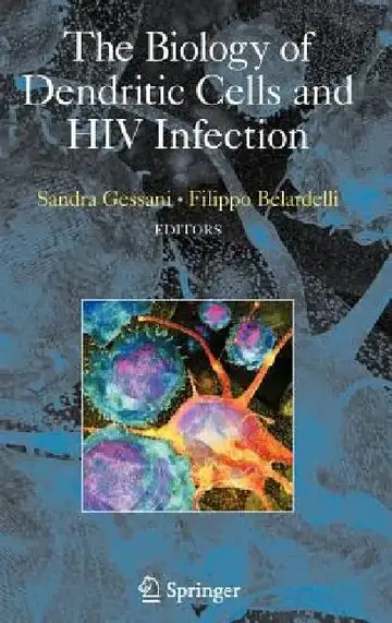 Cover of The Biology of Dendritic Cells and HIV Infection