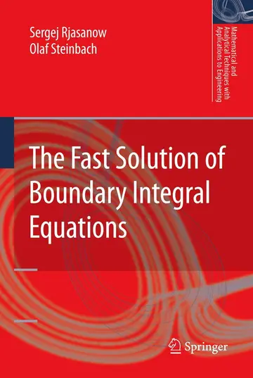 Cover of The Fast Solution of Boundary Integral Equations