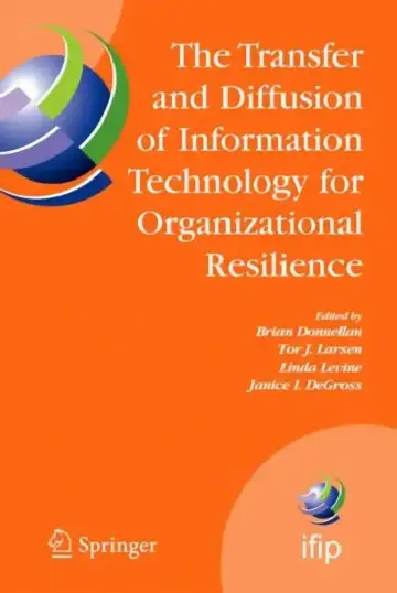 Cover of The Transfer and Diffusion of Information Technology for Organizational Resilience