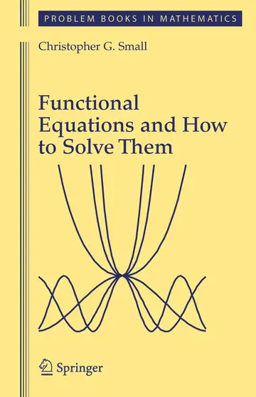 Cover of Functional Equations and How to Solve Them