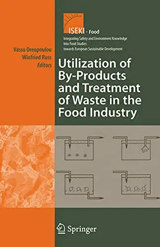 Cover of Utilization of By-Products and Treatment of Waste in the Food Industry