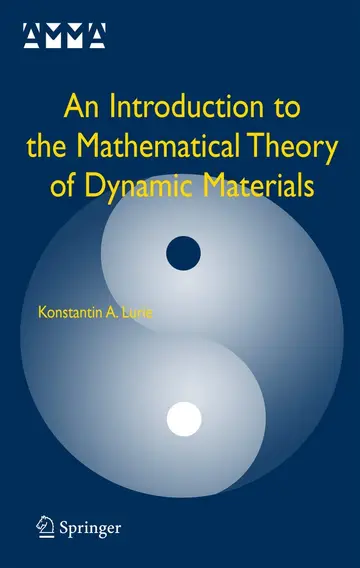 Cover of An Introduction to the Mathematical Theory of Dynamic Materials