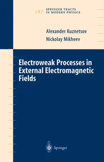 Cover of Electroweak Processes in External Electromagnetic Fields