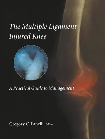 Cover of The Multiple Ligament Injured Knee