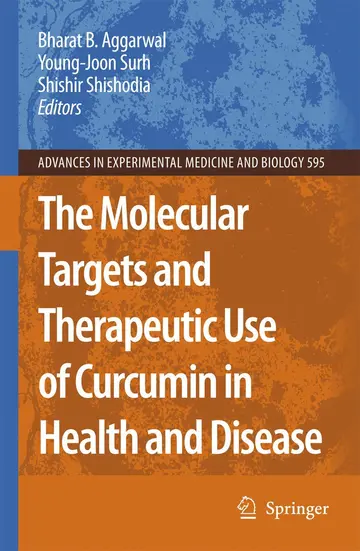 Cover of The Molecular Targets and Therapeutic Uses of Curcumin in Health and Disease