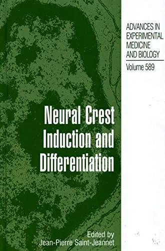 Cover of Neural Crest Induction and Differentiation