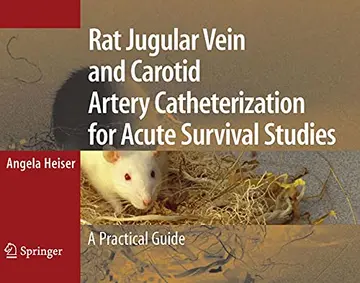 Cover of Rat Jugular Vein and Carotid Artery Cathererization for Acute Survival Studies