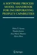 Cover of A Software Process Model Handbook for Incorporating People's Capabilities