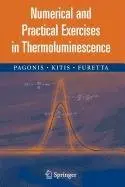 Cover of Numerical and Practical Exercises in Thermoluminescence
