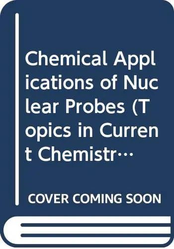 Cover of Chemical Applications of Nuclear Probes