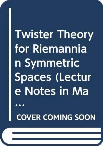 Cover of Twister Theory for Riemannian Symmetric Spaces