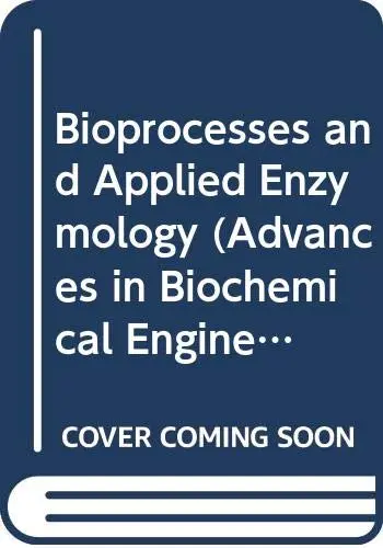 Cover of Bioprocesses and Applied Enzymology