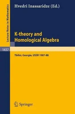 Cover of K-Theory and Homological Algebra