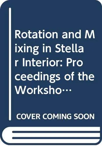 Cover of Rotation and Mixing in Stellar Interior
