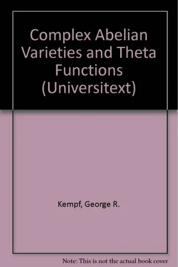 Cover of Complex Abelian Varieties and Theta Functions