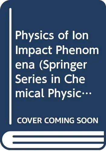 Cover of Physics of Ion Impact Phenomena