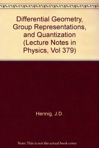 Cover of Differential Geometry, Group Representations, and Quantization
