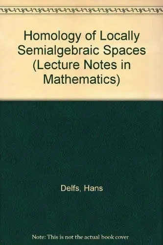 Cover of Homology of Locally Semialgebraic Spaces