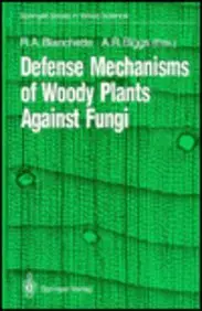 Cover of Defense Mechanisms of Woody Plants Against Fungi