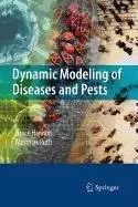 Cover of Dynamic Modeling of Diseases and Pests