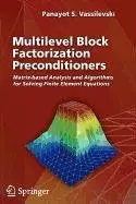 Cover of Multilevel Block Factorization Preconditioners