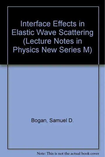 Cover of Interface Effects in Elastic Wave Scattering