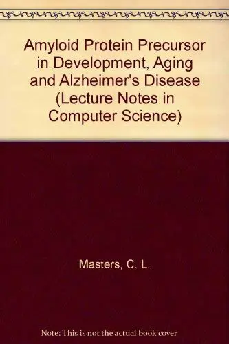 Cover of Amyloid Protein Precursor in Development, Aging and Alzheimer's Disease